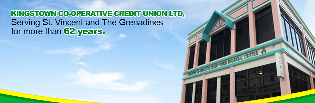 Kingstown Co-operative Credit Union Ltd — Serving St. Vincent and the Grenadines for more than 62 years